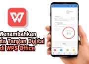 Cara Praktis Menambahkan Tanda Tangan Digital di Aplikasi WPS Office Android