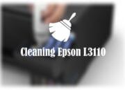 Cara Cleaning Printer Epson L3110: Menjaga Performa Printer Tetap Optimal