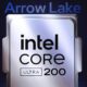 Intel Siap Meluncurkan Prosesor Desktop Arrow Lake-S Core Ultra 200 untuk Segmentasi Desktop