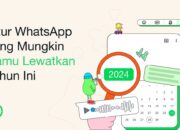 6 Fitur Terbaru WhatsApp yang Rilis di Tahun 2024