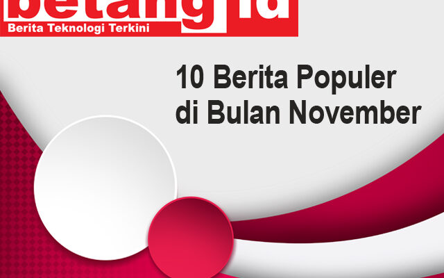 10 Berita Populer dari Betang di Bulan November