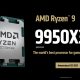 AMD Perkenalkan Ryzen 9 9950X3D & 9900X3D